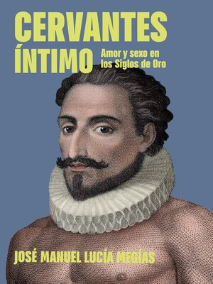 cover image of Cervantes íntimo